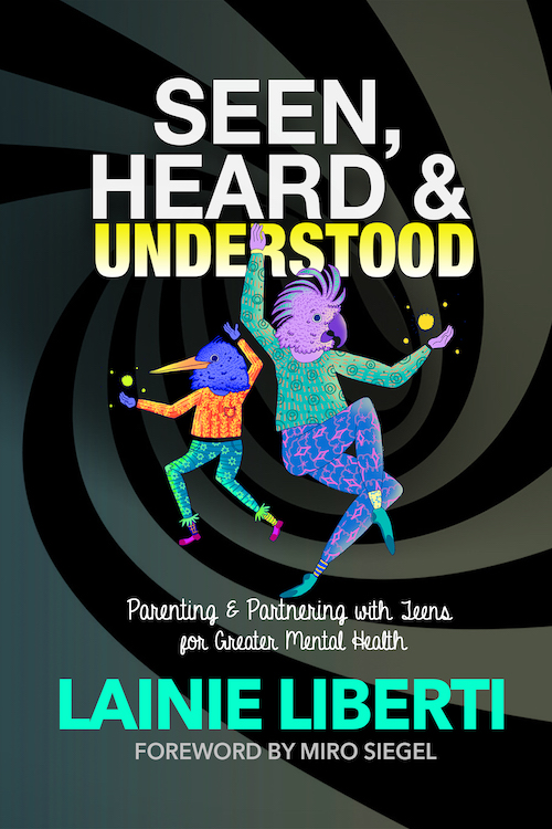 Championing Change - Lainie Liberti’s Book Seen, Heard & Understood is Ushering in a New Era of Modern Parenting