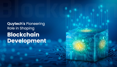 Quytech Drives Innovation in Blockchain Development, Transforming the Industry Landscape