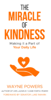 Wayne Powers Announces Upcoming Book Release: "The Miracle of Kindness"