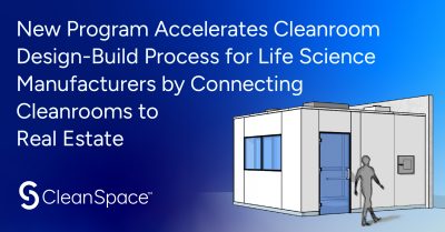 CleanSpace Accelerates Cleanroom Design-Build Process for Life Science Manufacturers by Connecting Cleanrooms to Real Estate