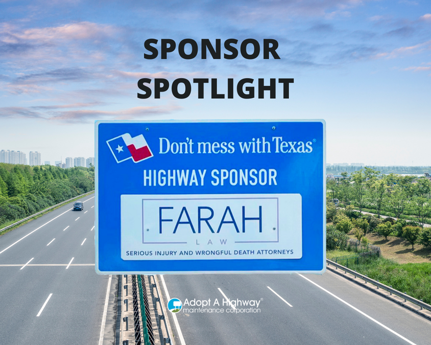 Farah Law Group Supports Safer Roads by Partnering with Texas Sponsor A Highway®