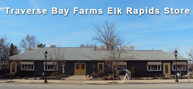 Traverse Bay Farms Now Offers Three Retail Store Locations in Northern Michigan