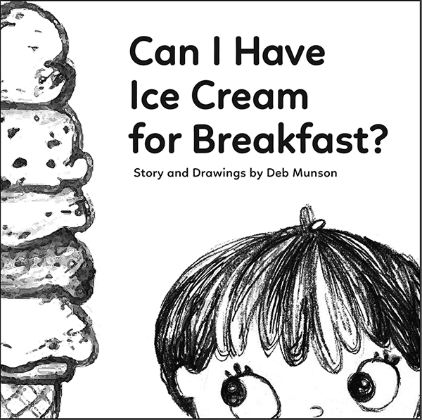 New Children’s Book "Can I Have Ice Cream for Breakfast?" is a Double Scoop of Fun and Creativity