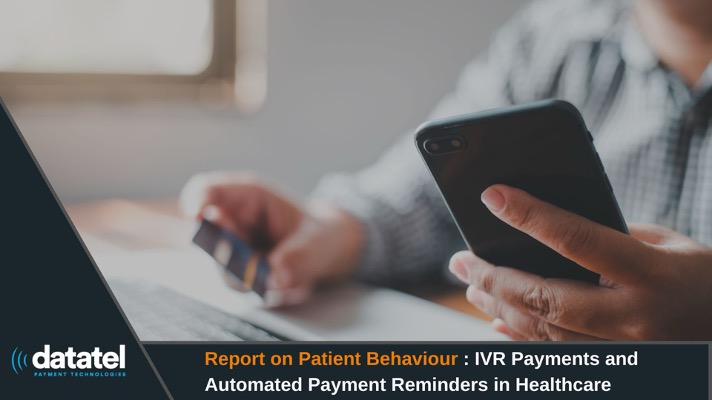 Datatel Unveils Critical Insights for Healthcare Executives in New Report on IVR Payments and Automated Payment Reminders