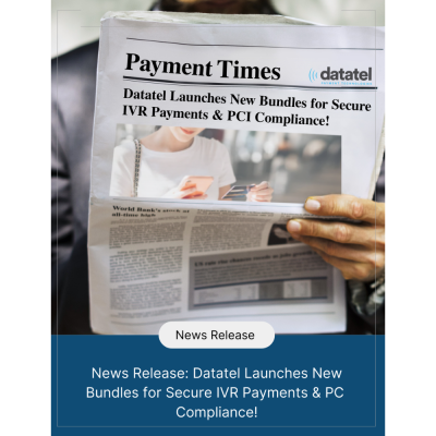 Datatel Introduces New Service Bundles Combining Industry-Leading IVR Payments and Comprehensive PCI Compliance Services for Business of All Sizes