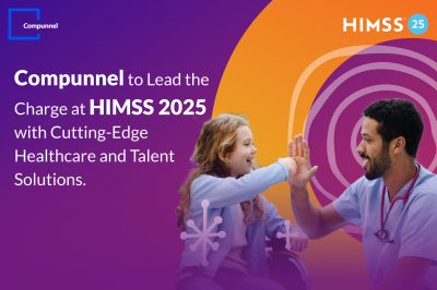 Compunnel to Lead the Charge at HIMSS 2025 with Cutting-Edge Healthcare and Talent Solutions