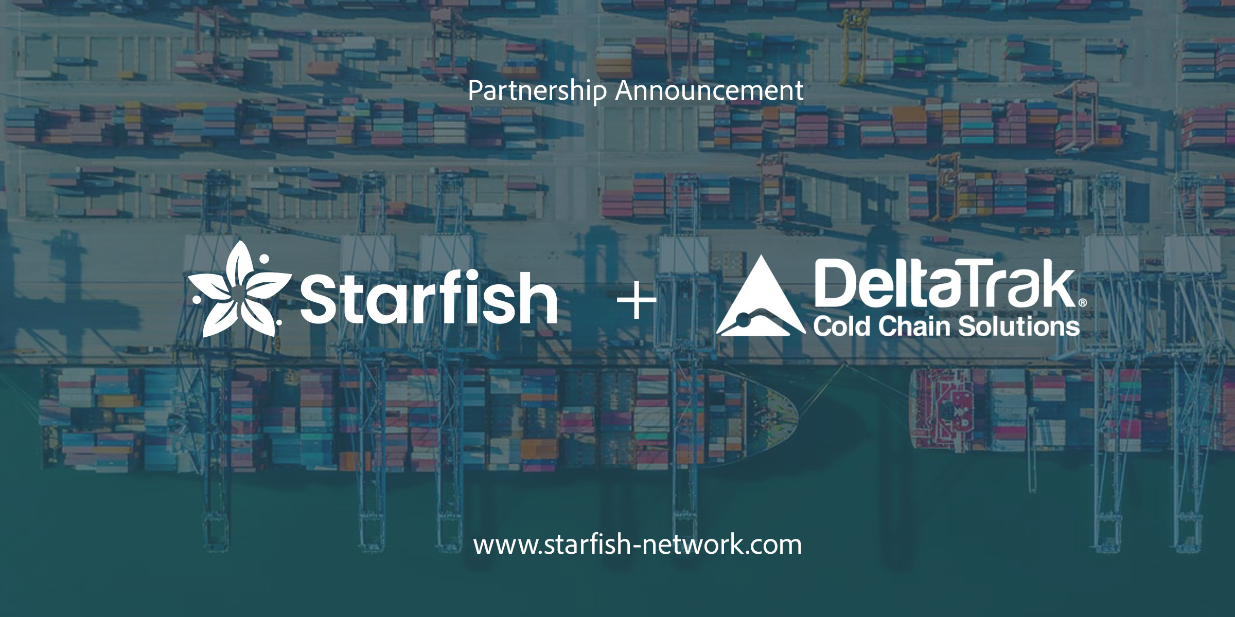 Starfish and DeltaTrak Join Forces to Redefine Cold Chain Intelligence