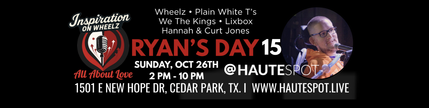 Austin’s Haute Spot hosts “Ryan’s Day 15” featuring Wheelz the Rapper and Plain White T’s – Sun. Oct 26th