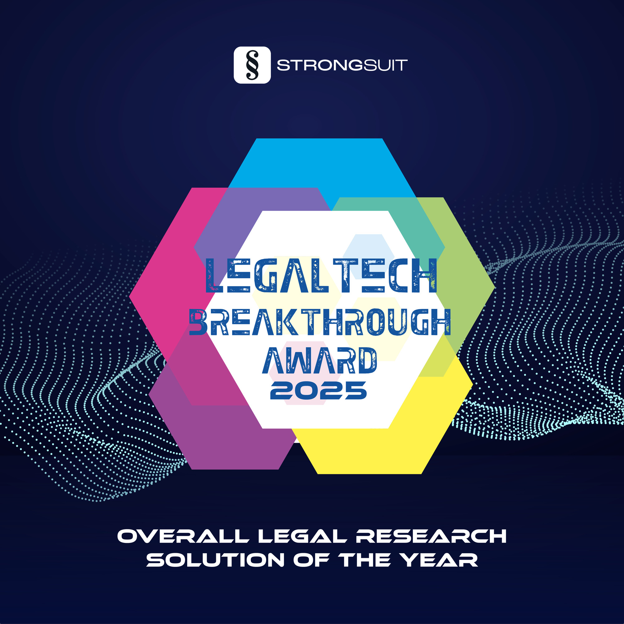 StrongSuit Recipient Of “Overall Legal Research Solution of the Year” in 2025 LegalTech Breakthrough Awards Program
