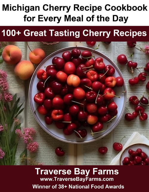 Celebrate National Cherry Month This February with Traverse Bay Farms Free Cherry Recipe Cookbook