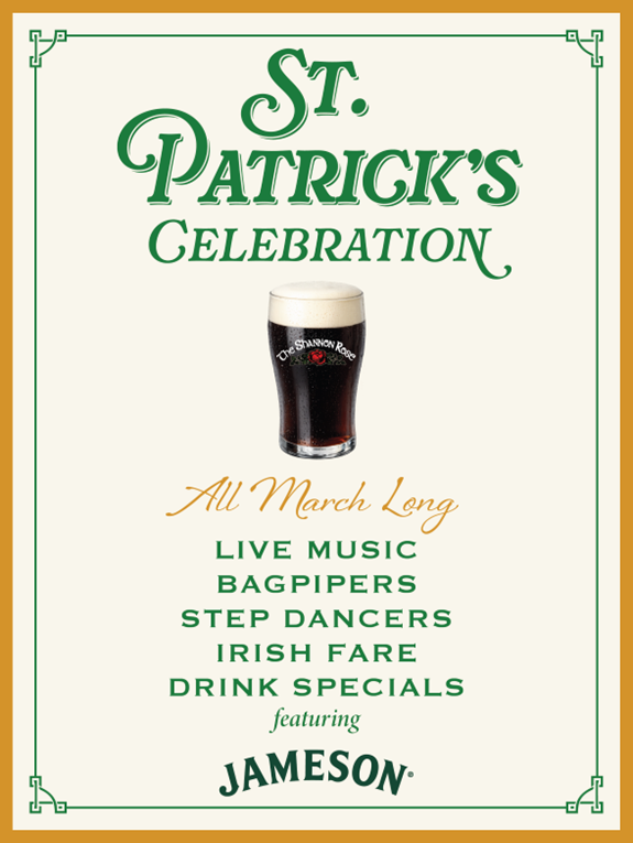 Shannon Rose Irish Pubs Celebrate St. Patrick’s Month with “Foods & Drinks of Ireland” Menu, Live Music, Family Brunches and Fundraisers