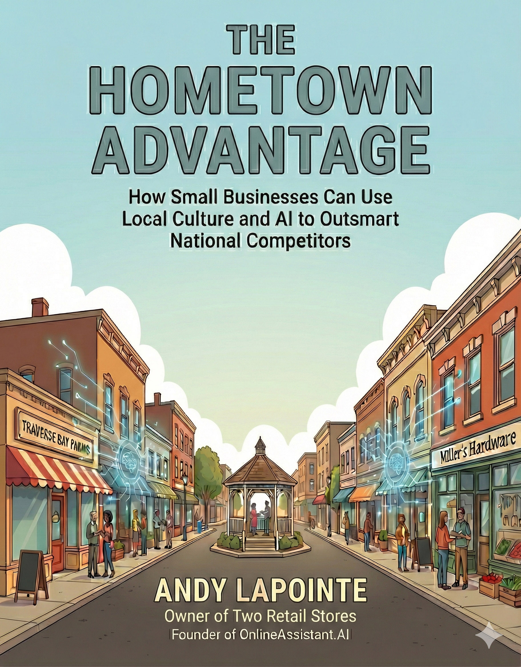Free Book by OnlineAssistant.ai: The Hometown Advantage for Retail and Main Street Businesses